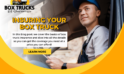 Box Truck Insurance 101: Get The Coverage You Need Without Overpaying