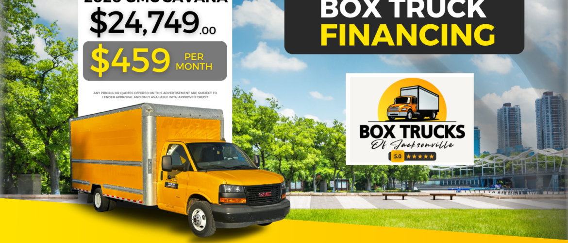 Unlock Your Business: Get Financed at Box Trucks of Jacksonville