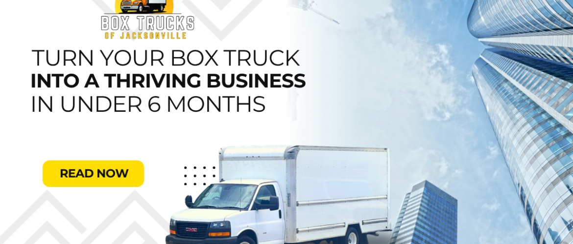 Be Your Own Boss: A Guide to Launching Your Box Truck Shipping Business