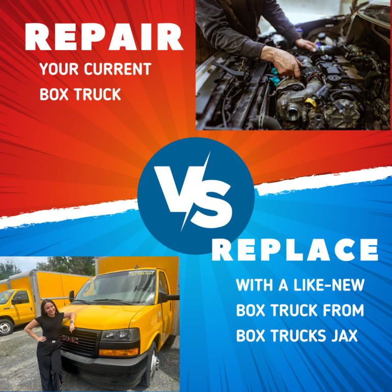 Box truck repair vs. replacement: "Repair Your Current Box Truck" vs. "Replace With a Like-New Box Truck From Box Trucks Jax